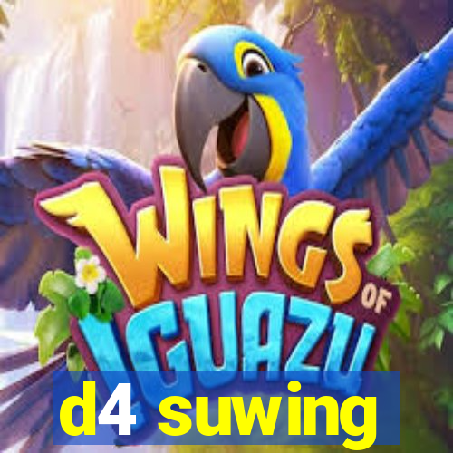 d4 suwing